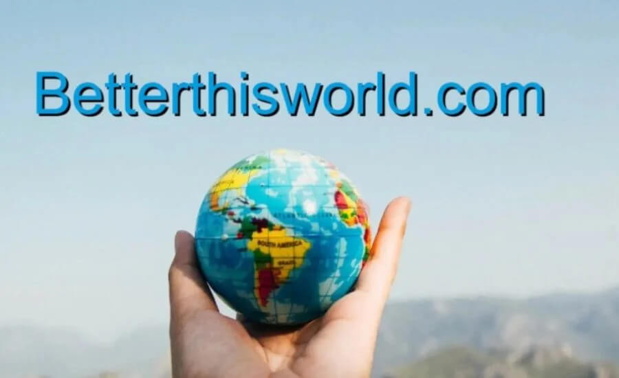 BetterThisWorld.comBetterThisWorld.com