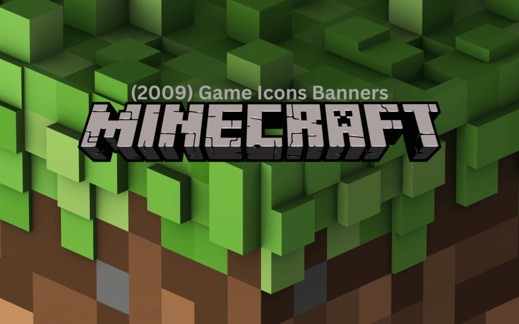 Minecraft (2009) Game Icons Banners